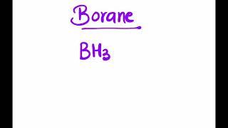 Chemistry of Borane (BH3)