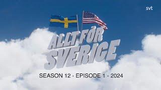 Allt för Sverige (2024) - Season 12, episode 1 of 8 - All for Sweden