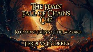 Klûmar vs Johnny_the_wizzard | Ferdi vs Godfrey | Edain Fall of Chains Cup | Round 2 Upper Bracket