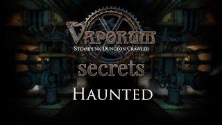 Vaporum Secrets - Haunted