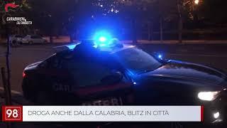 DROGA ANCHE DALLA CALABRIA, BLITZ IN CITTÀ