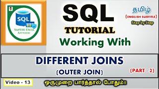 SQL #13 - Different Joins and OUTER JOINS in SQL in Tamil | SQL Tutorials in Tamil