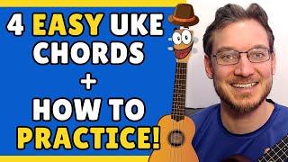 4 Easy Beginner Ukulele Chords + Practice Exercises!