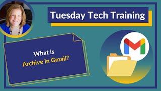 What is Archive in Gmail?