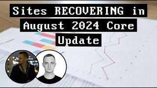 Sites RECOVERING in August 2024 Core Update