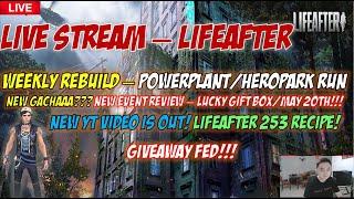 [Live Stream] LifeAfter -Weekly Rebuild [HeroPark/PowerPlant] | NEW GACHA? NEW EVENT REVIEW!!