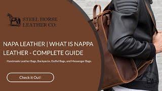NAPA LEATHER | WHAT IS NAPPA LEATHER - COMPLETE GUIDE