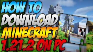 How To Download Minecraft 1.21.2 On Pc - Minecraft 1.21.2 Download Tutorial for PC (2024)