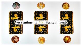 Vos sentiments VS Ses sentiments - Guidance intemporelle à 3 choix ️