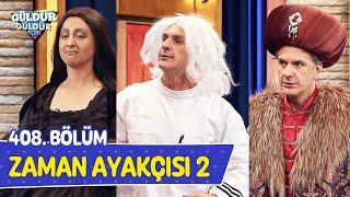 Zaman Ayakçısı 2 - 408. Bölüm (Güldür Güldür Show)