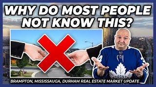 Why Do Most People Not Know This? (Peel Region Real Estate Market Update)