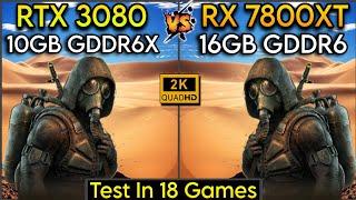 RTX 3080 vs RX 7800 XT - Test In 18 Games - Which Is Powerful ?