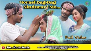 Horasi Dag Dag Sinduranj me || New santali Full video song 2024 || Monika and Babulal