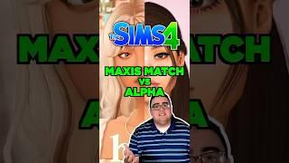 Maxis Match VS Alpha - A Problematic History #thesims4 #sims4 #shorts #thesims #sims