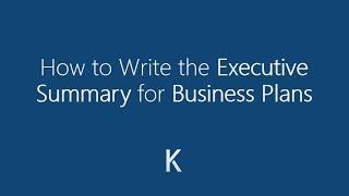 How to Write a Business Plan Executive Summary - Tutorial