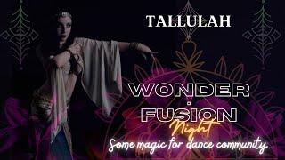 Tallulah Dawn at Wonder-Fusion Night