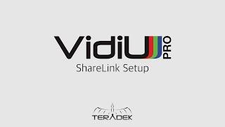 VidiU Pro - ShareLink Setup