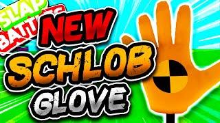 New SCHLOB Glove️ & HOW TO EASILY GET IT!! - Slap Battles Roblox