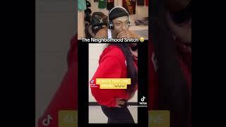 The Neighborhood Snitch 