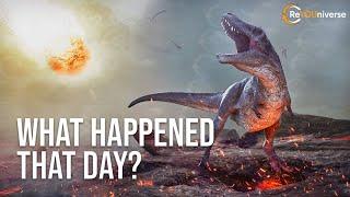 THE LAST DAY OF DINOSAURS | ReYOUniverse