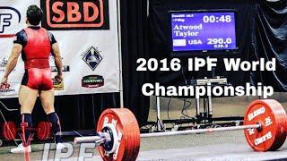 2016 IPF World Championship - Taylor Atwood