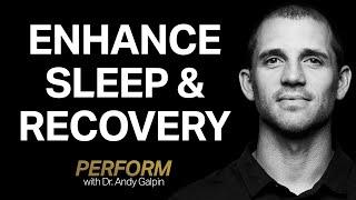 How to Enhance Performance With Better Sleep | Perform with Dr. Andy Galpin