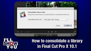 How to consolidate a library in Final Cut Pro X 10.1