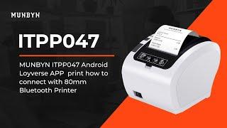 MUNBYN ITPP047 Android Loyverse APP print how to connect with 80mm Bluetooth Printer