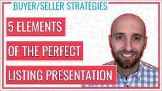 5 Elements of the Perfect Listing Presentation | Keeping Current Matters