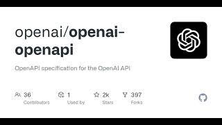 GitHub - openai/openai-openapi: OpenAPI specification for the OpenAI API