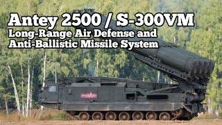 Terrifying !! Russian Antey 2500 / S-300VM Long-Range Air Defense Missile System