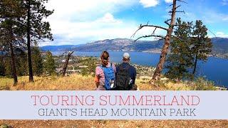 Touring Summerland B.C. Giant's Head Mountain Hike | E27