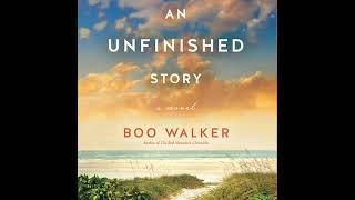 An Unfinished Story By Boo Walker | Audiobook Full-Length