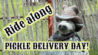 RIDE ALONG WITH MR WALLY ON PICKLE DELIVERY DAY