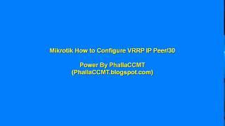 Mikrotik How to Configure VRRP IP Peer/30