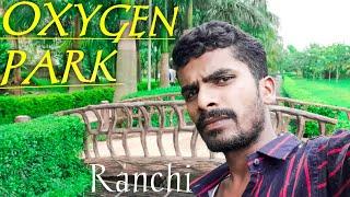 Oxygen park morabadi ranchi | Ikbal vlogs