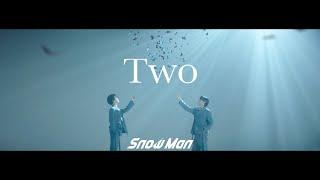 Snow Man「Two」Music Video - Shota Watanabe / Ren Meguro