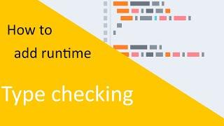 [Let's Make a Programming Language] Episode 93:  How to add runtime type checking