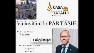 Biserica Casa Tatălui - invitat Fratele Luigi Mitoi