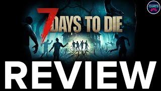 7 Days to Die - PC Review