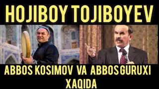 HOJIBOY TOJIBOYEV, ABBOS KOSIMOV VA ABBOS GURUHI XAQIDA | ARXIV | DOYRA DOIRA TABLA | KULGU | NEW ||