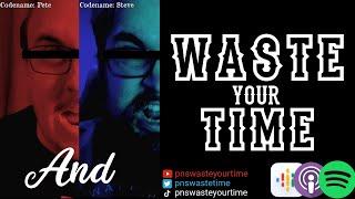 PnS Waste Your Time S2 E27: Lies & Spam #podcast