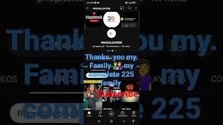 Thankyou my dear  Family  my 225 Youtube  family  complete ‍‍ #shorts