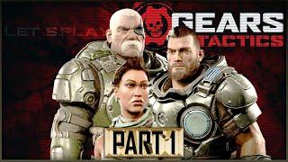 BIG, BURLY, AND BRUTALLY AWESOME - Gears Tactics Let's Play Part 1 [ACT 1 CHAPTER 1]