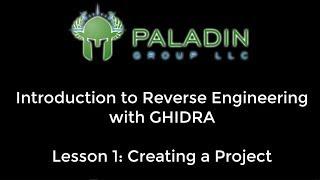 Intro to Reverse Engineering with GHIDRA - Lesson 1: Creating a project