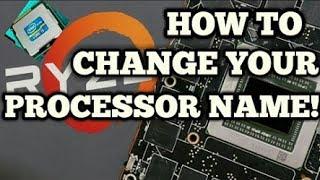 How to change processor's name in my computer properties