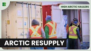 Delivering Supplies to Remote Communities! - High Arctic Haulers - Documentary