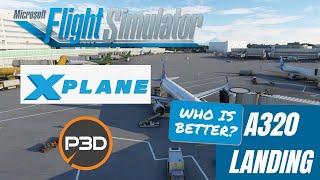 #Microsoft Flight Simulator 2020 Vs XPlane Vs P3D A320 Landing