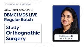 Dr. Himani Joshi | Oral Surgery | Free Demo Class | DBMCI MDS