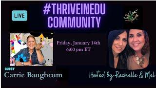 THRIVE O'Clock With Rachelle & Mel & Guest @Carrie_Baughcum @Rdene915